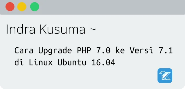 Cara Upgrade PHP 7.0 ke Versi 7.1 di Linux Ubuntu 16.04